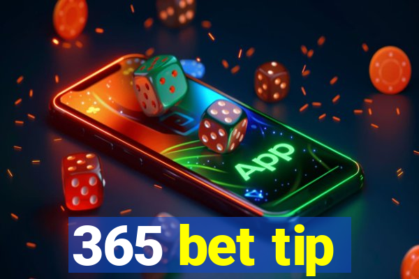 365 bet tip