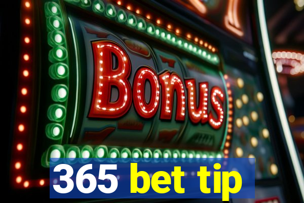 365 bet tip