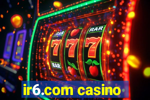 ir6.com casino