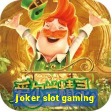 joker slot gaming