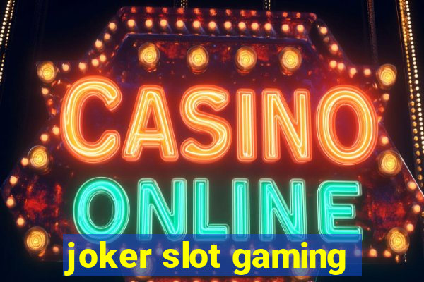 joker slot gaming