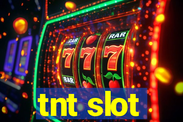 tnt slot