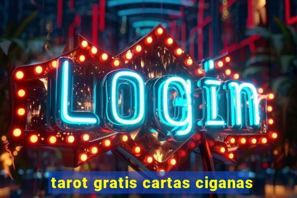 tarot gratis cartas ciganas