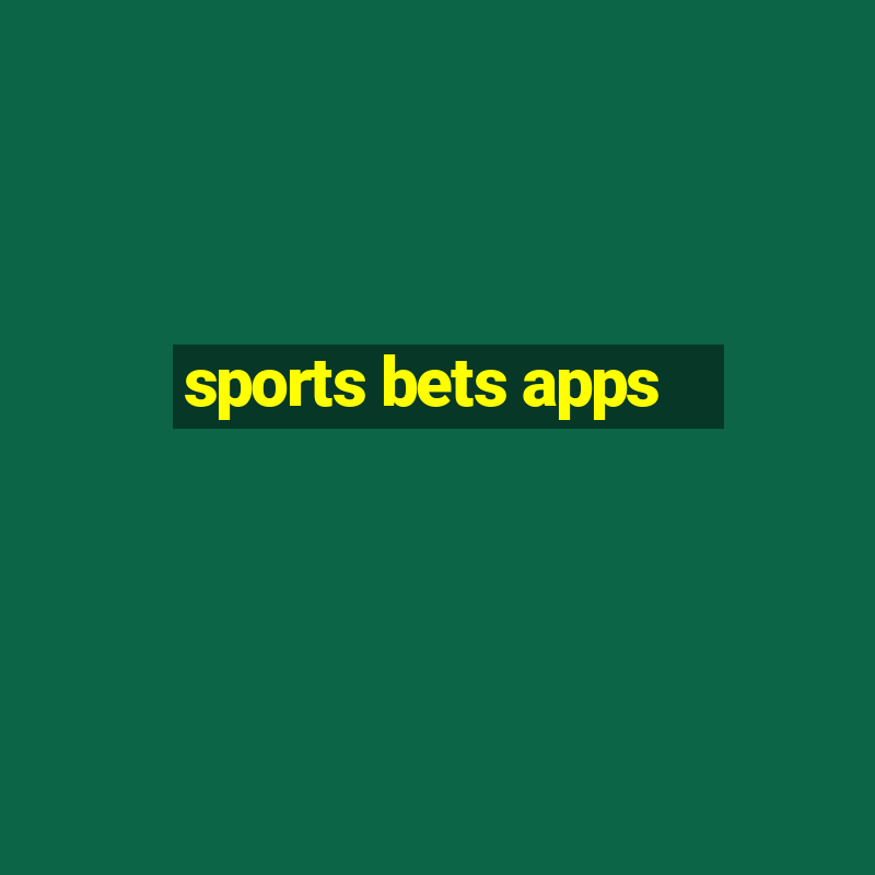 sports bets apps