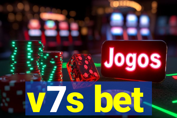 v7s bet