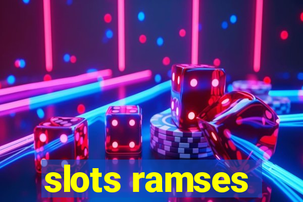 slots ramses