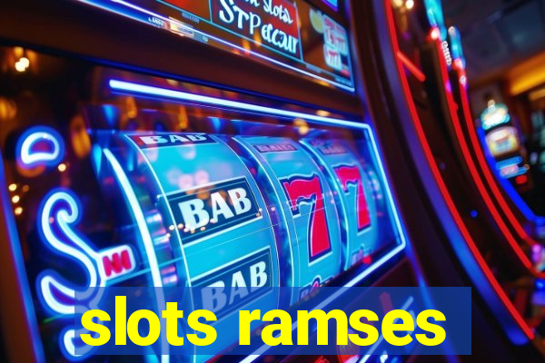 slots ramses