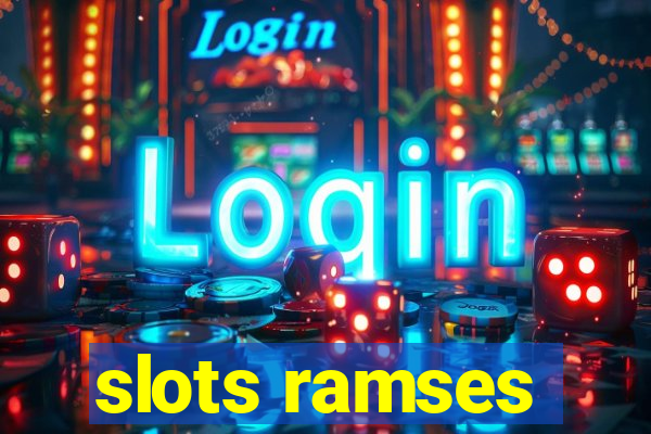 slots ramses