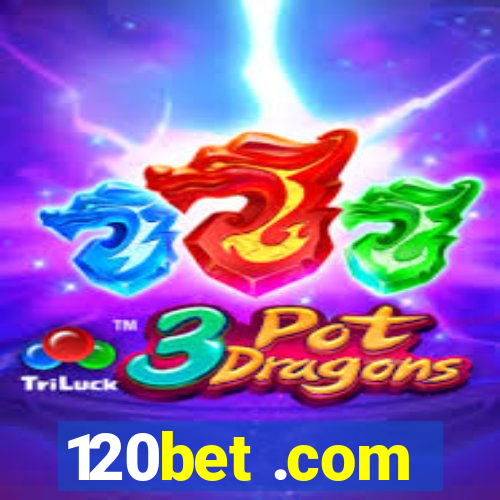 120bet .com