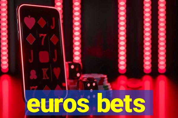 euros bets