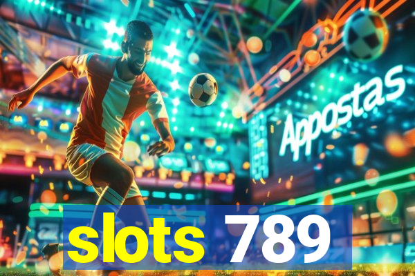 slots 789