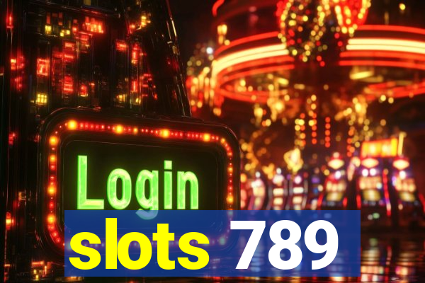 slots 789