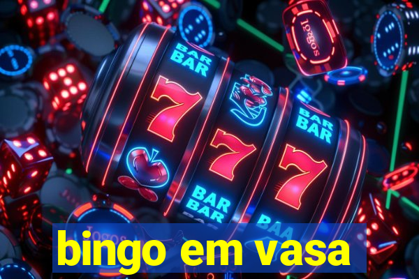 bingo em vasa