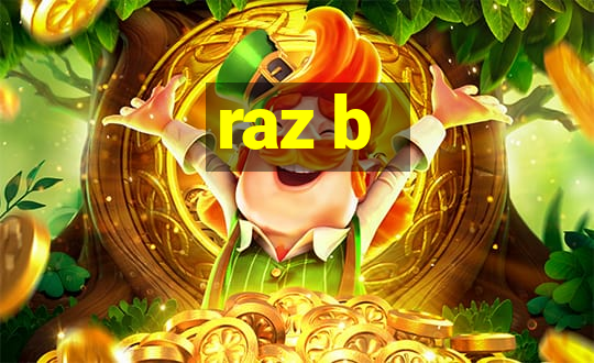 raz b