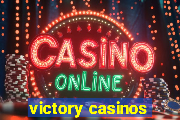 victory casinos