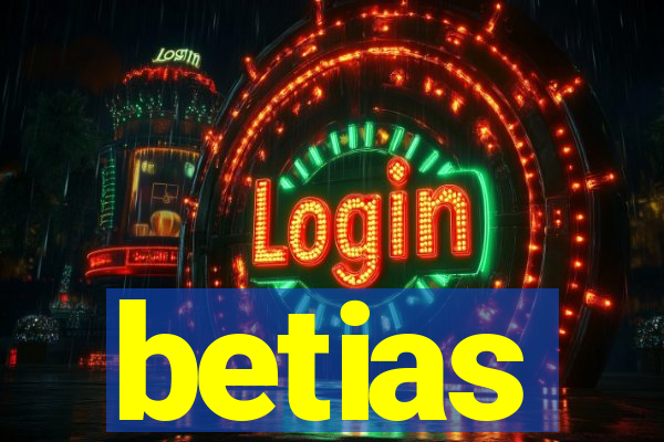 betias