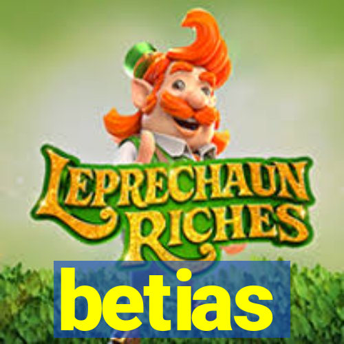 betias