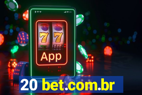 20 bet.com.br