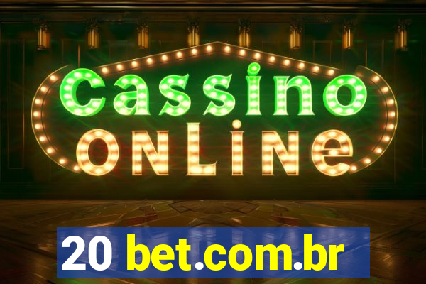 20 bet.com.br