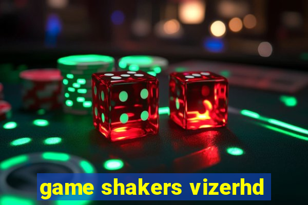 game shakers vizerhd