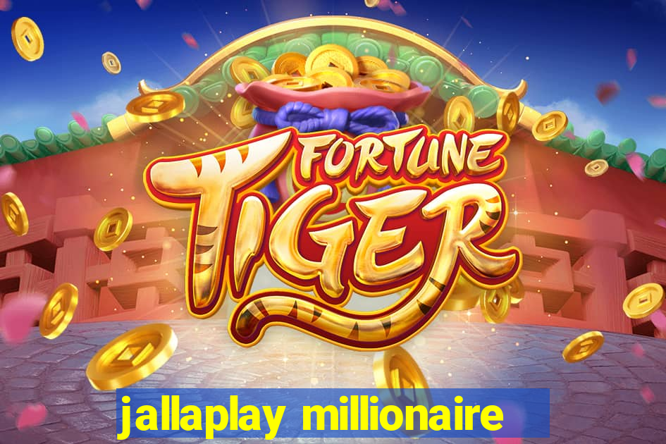 jallaplay millionaire