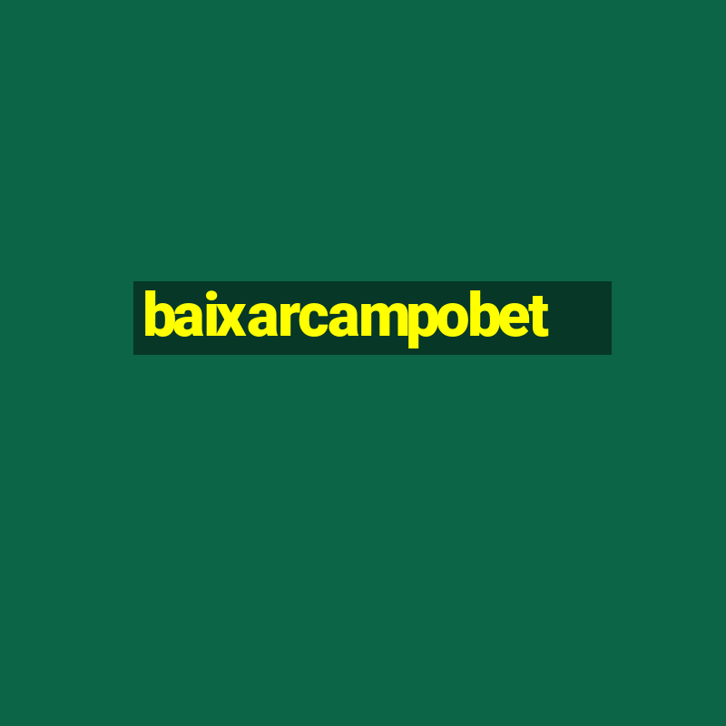 baixarcampobet