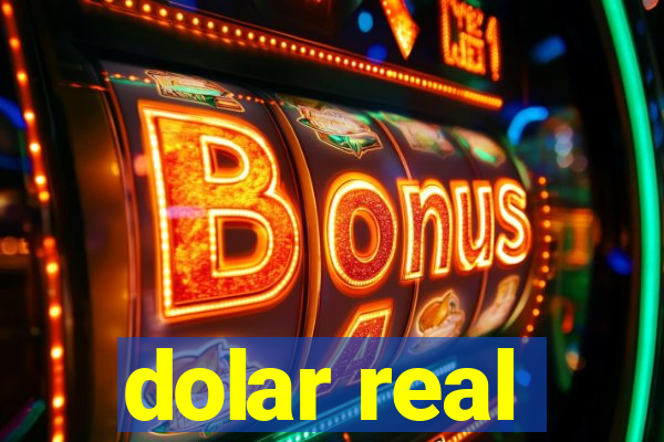 dolar real