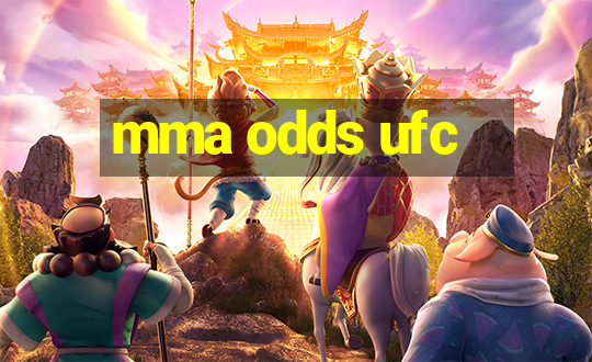 mma odds ufc