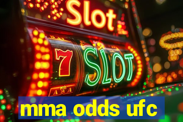 mma odds ufc