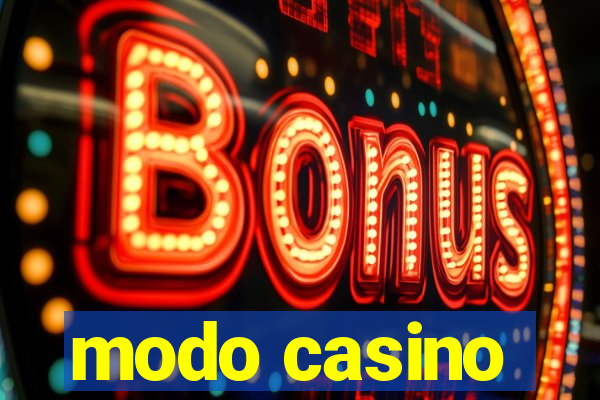 modo casino