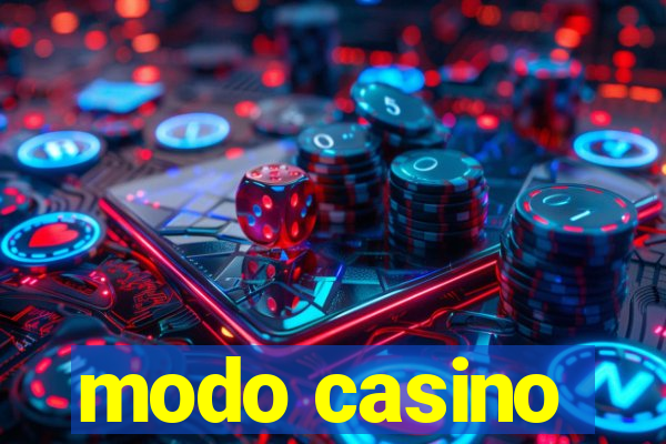 modo casino