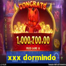 xxx dormindo