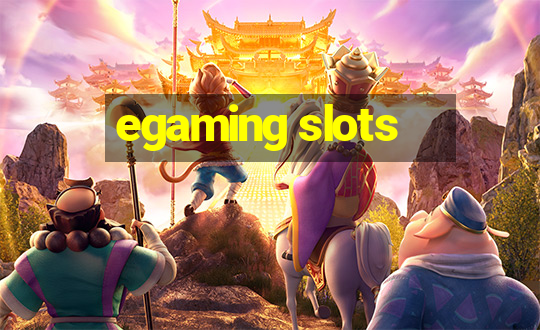 egaming slots