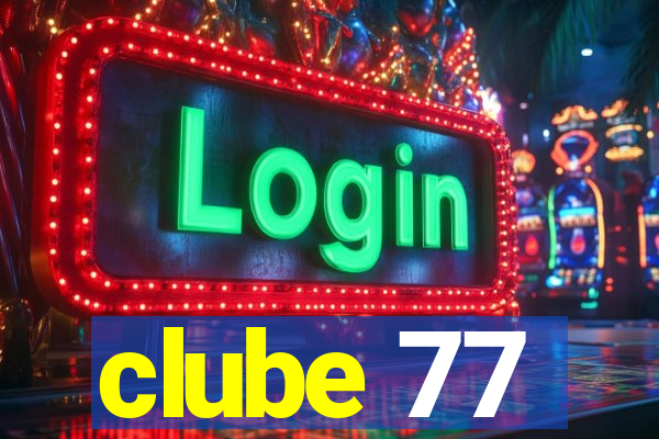 clube 77