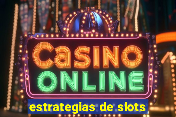 estrategias de slots