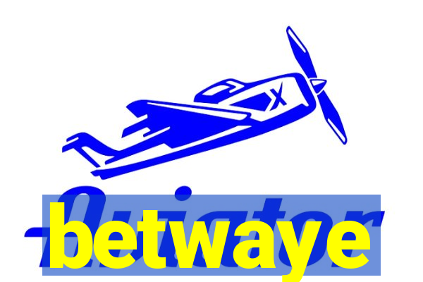 betwaye