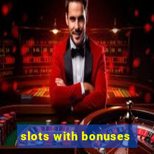 slots with bonuses