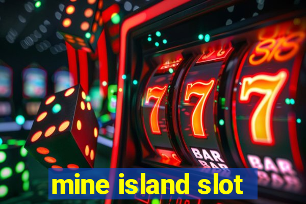 mine island slot