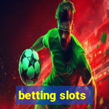 betting slots