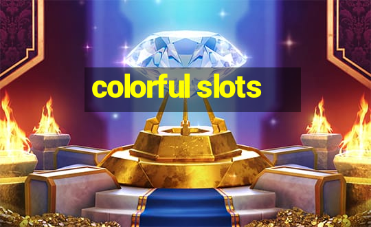 colorful slots