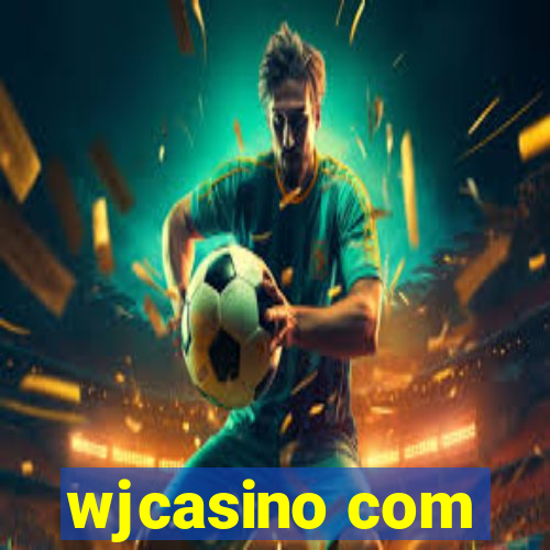 wjcasino com