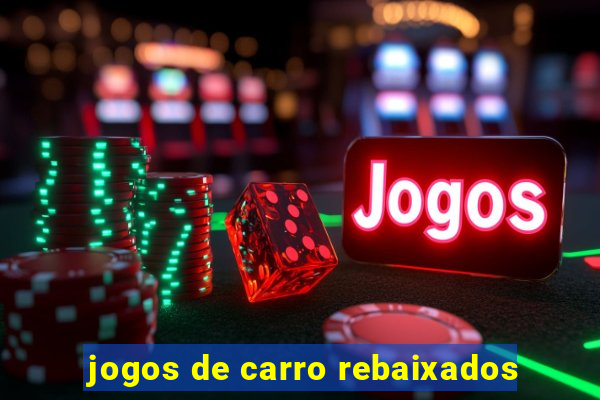 jogos de carro rebaixados