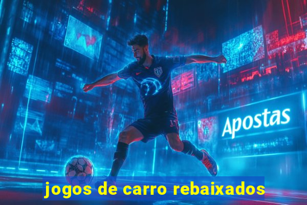 jogos de carro rebaixados