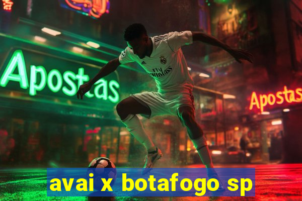 avai x botafogo sp