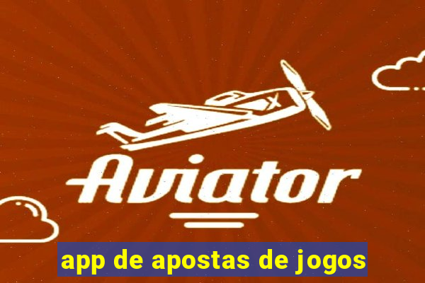 app de apostas de jogos