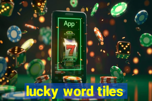 lucky word tiles