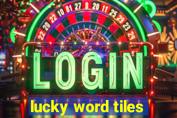 lucky word tiles