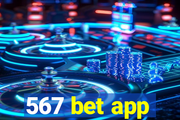 567 bet app