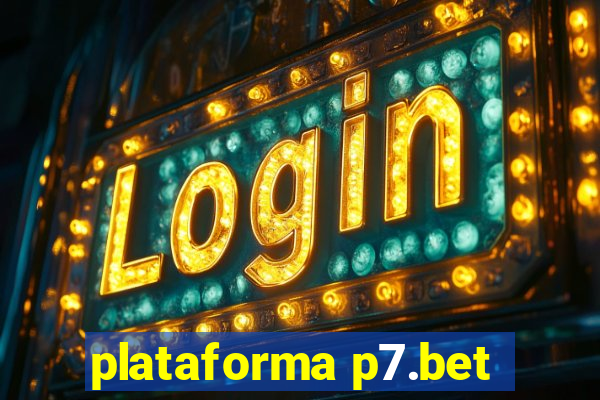 plataforma p7.bet