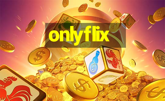 onlyflix